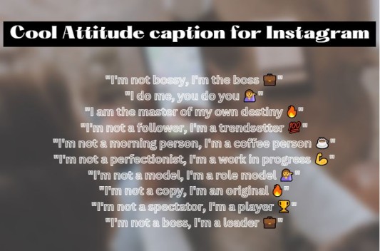 Cool attitude captions for Instagram