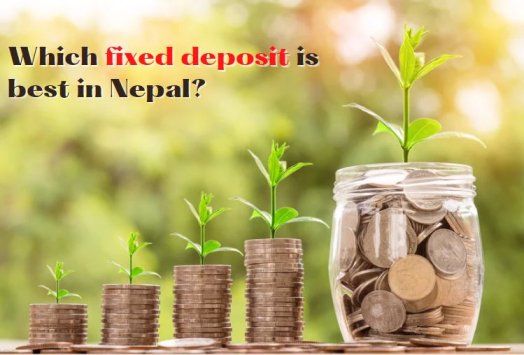 Which fixed deposit is best in Nepal?
