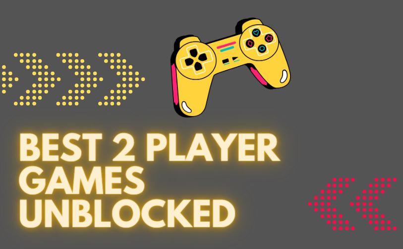 Best 2 player games unblocked of all time
