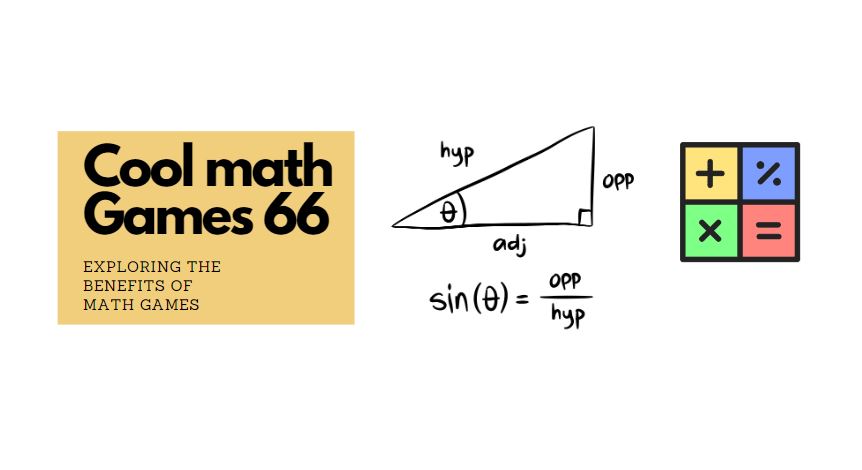 Cool math Games 66: Exploring the Benefits of Math Games